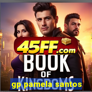 gp pamela santos